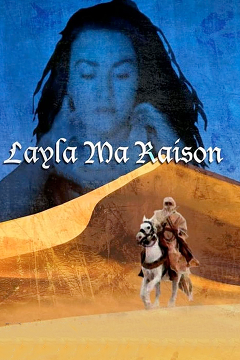 LAYLA , MA RAISON